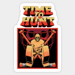 TIME TO HUNT Sticker